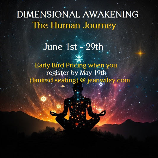 Dimensional Awakening Sessions begin June 1st (register early for savings)