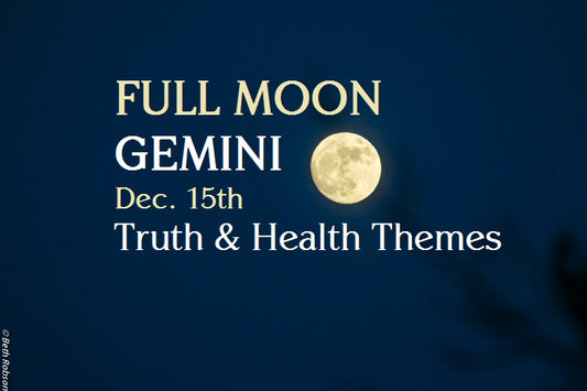 Dec. 15th: Full Moon Gemini