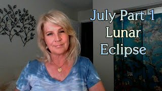July Part 1 Lunar Eclipse in Capricorn