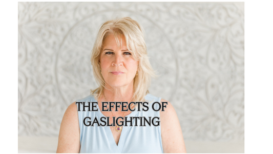The Effects of Gaslighting ~