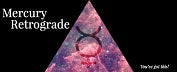 August 12 - September 5th: Mercury Retrograde in Virgo