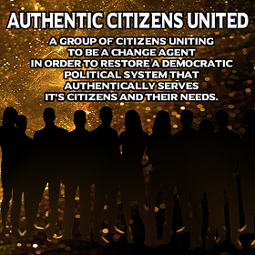 AUTHENTIC CITIZENS UNITED Movement - The Problem and the Solutions ~