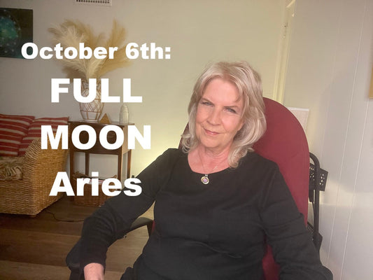 October 6th:  Full Moon in ARIES