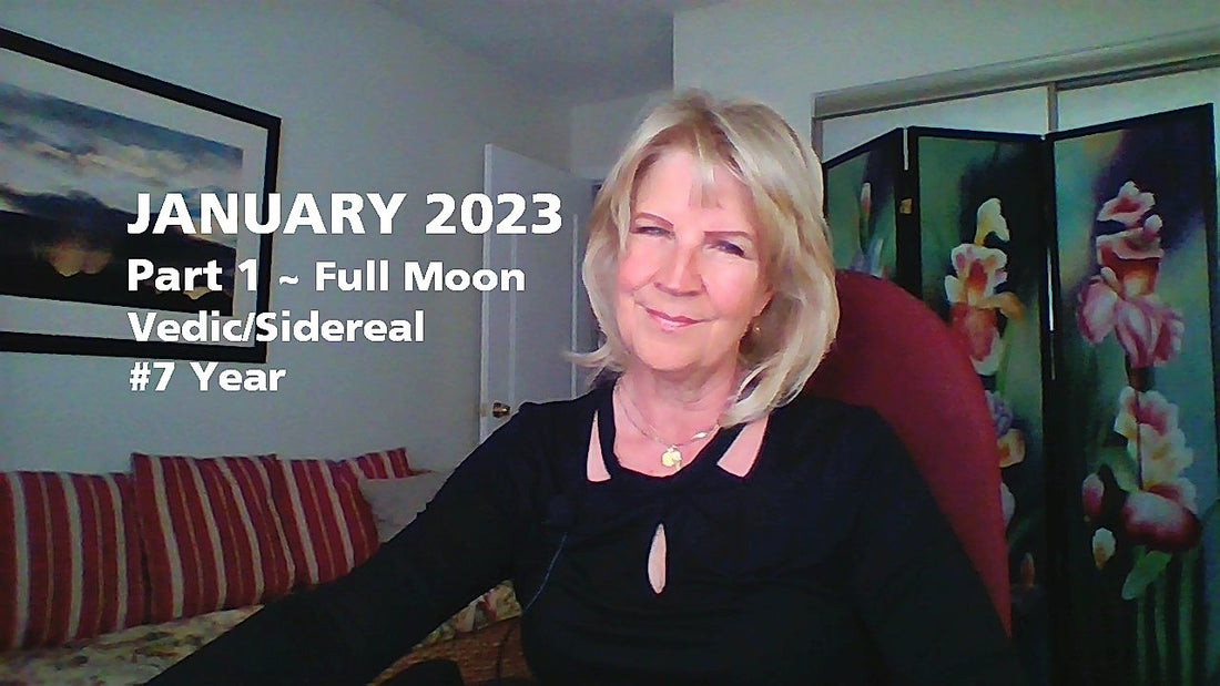 January Part 1 2023 ~ Full Moon