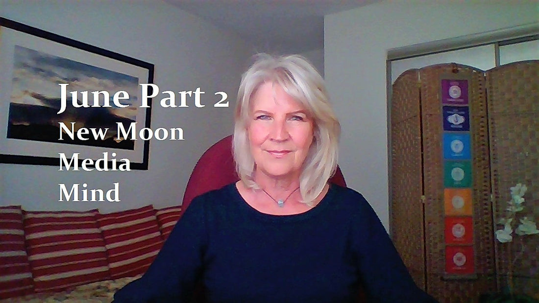 June Part 2 ~ New Moon Gemini