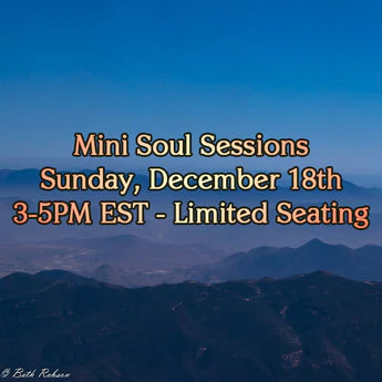 Mini Soul Sessions Webinar Sunday, December 18th