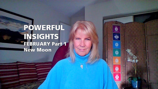 FEBRUARY Part 1 ~ POWERFUL INSIGHTS / New Moon