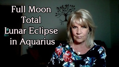 July 27th:  Soul Note for Full Moon Total Lunar Eclipse in Aquarius