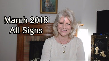 MARCH 2018 ALL SIGNS ~