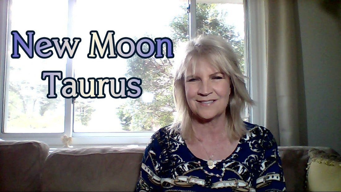 May 4th:  NEW Moon in Taurus