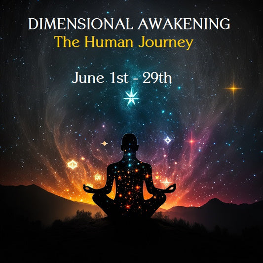 Dimensional Awakening Weekly Sessions June 1 - 29th