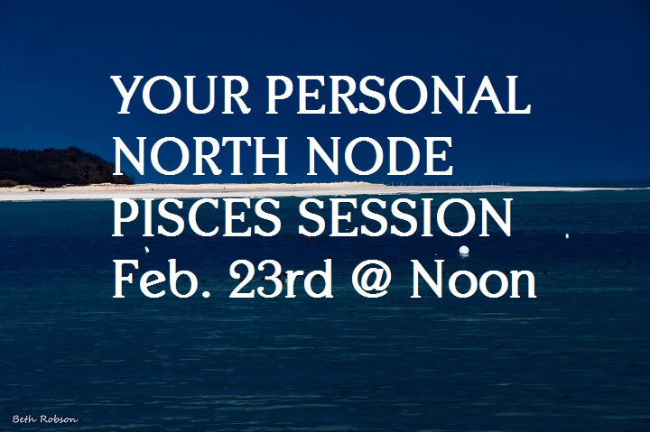 North Node transit Pisces Sessions