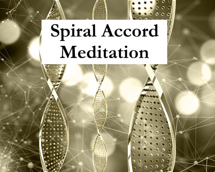 Spiral Accord Practice for Harmony, Manifestation and Higher Connection